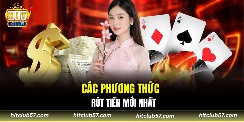 Các phương thức rút tiền mới nhất