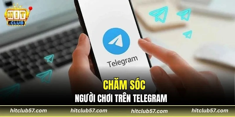Chăm sóc người chơi trên Telegram