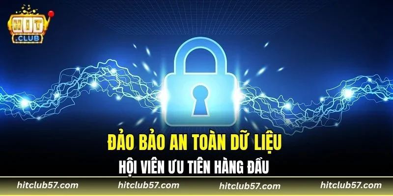 Đảo bảo an toàn dữ liệu hội viên ưu tiên hàng đầu