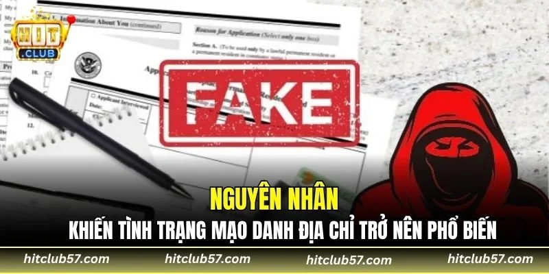 Nguyên nhân khiến tình trạng mạo danh địa chỉ trở nên phổ biến